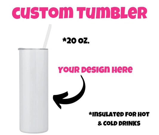 Custom 20oz Tumbler